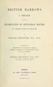 Cover of: British barrows: a record of the examination of sepulchral mounds in various parts of England