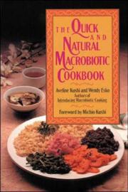 Cover of: The quick and natural macrobiotic cookbook