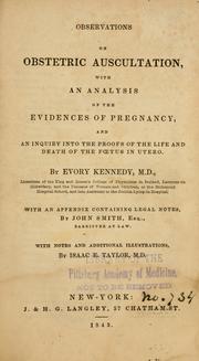 Cover of: Observations on obstetric auscultation: with an analysis of the evidences of pregnancy, and an inquiry into the proofs of the life and death of the ftus in utero.