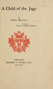 Cover of: A child of the Jago by Arthur Morrison