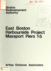 East Boston harborside project, massport piers 1-5 by Boston Redevelopment Authority