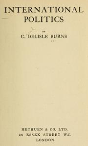 Cover of: International politics by Cecil Delisle Burns