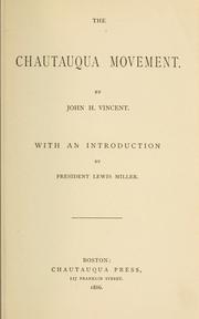 Cover of: The Chautauqua movement by John Heyl Vincent