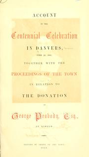 Account of the centennial celebration in Danvers by Danvers, Mass
