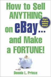 Cover of: How to Sell Anything on eBay . . . and Make a Fortune!