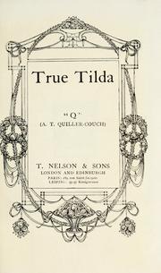 Cover of: True Tilda by Arthur Quiller-Couch, Arthur Quiller-Couch