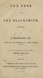 Cover of: The peer and the blacksmith | Bedingfield, Richard of Wilmot Place.
