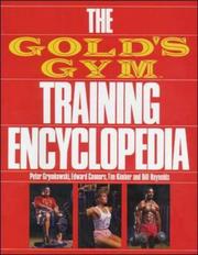Cover of: The Gold's gym training encyclopedia