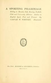 Cover of: A sporting pilgrimage by Caspar Whitney