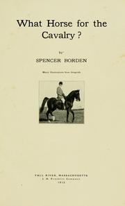 What horse for the cavalry? by Spencer Borden
