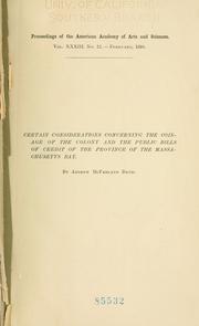 Cover of: Certain considerations concerning the coinage of the colony and the public bills of credit of the province of the Massachusetts Bay.