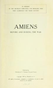 Cover of: ... Amiens before and during the war. by 