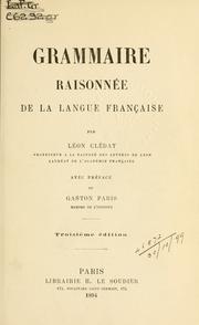 Cover of: Grammaire raisonnée de la langue française. by Léon Clédat