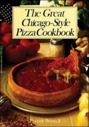 Cover of: The great Chicago-style pizza cookbook by Pasquale Bruno