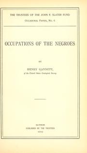 Cover of: Occupations of the negroes by Henry Gannett