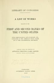 Cover of: list of works relating to the first and second banks of the United States | Library of Congress. Division of Bibliography.
