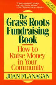 Cover of: The grass roots fundraising book: how to raise money in your community