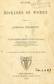 Cover of: On some diseases of women admitting of surgical treatment