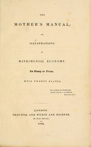 The mother's manual, or, Illustrations of matrimonial economy by Frances Milton Trollope