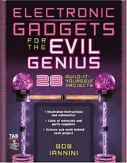 Cover of: Electronic Gadgets for the Evil Genius: 28 Build-It-Yourself