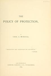 Cover of: The policy of protection by Charles Albert Murdock, Charles Albert Murdock