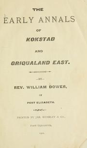 Cover of: The early annals of Kokstad and Griqualand East. by William Dower