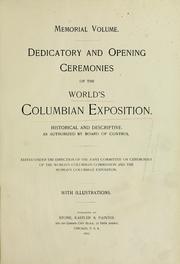 Cover of: Dedicatory and opening ceremonies of the World's Columbian exposition: historical and descriptive