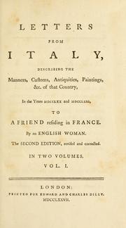 Cover of: Letters from Italy: describing the manners, customs, antiquities, paintings, &c. of that country, in the years MDCCLXX and MDCCLXXI : to a friend residing in France