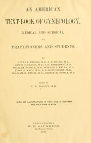 Cover of: An American text-book of gynecology, medical and surgical: for practitioners and students.