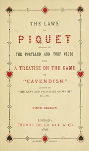 Cover of: The laws of piquet adopted by the Portland and Turf clubs: with a treatise on the game