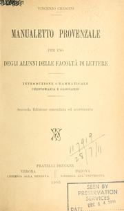 Cover of: Manualetto provenzale per uso degli alunni delle facoltà di lettere: introduzione grammaticale, crestomazia e glossario.