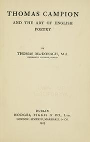 Thomas Campion and the art of English poetry by Thomas MacDonagh