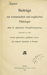 Cover of: Beiträge zur romanischen und englischen Philologie dem X. deutschen Neuphilologentage by 