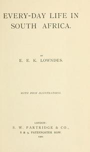 Every-day life in South Africa by E. E. K. Lowndes