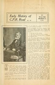 Cover of: Early history of C. P. R. road by Walter Moberly, Walter Moberly