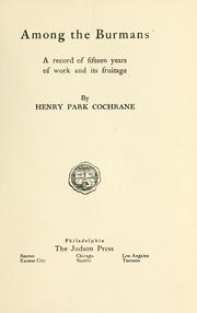 Cover of: Among the Burmans by Henry Park Cochrane