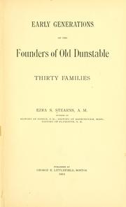 Cover of: Early generations of the founders of old Dunstable by Stearns, Ezra Scollay