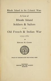 Cover of: Rhode Island in the colonial wars: a list of Rhode Island soldiers & sailors in the old French & Indian war, 1755-1762