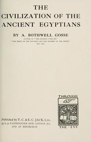 Cover of: The civilization of the ancient Egyptians by A. Bothwell Gosse, A. Bothwell Gosse