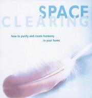 Cover of: Space Clearing: How to Purify and Create Harmony in Your Home