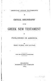 Cover of: American Greek Testaments.: A critical bibliography of the Greek New Testament as published in America