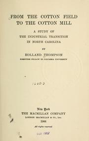 Cover of: From the cotton field to the cotton mill by Holland Thompson