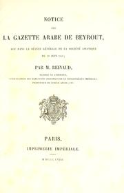 Cover of: Notice sur la gazette arabe de Beyrout, lue dans la séance générale de la Société asiatique du 29 juin 1858.
