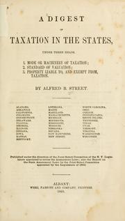 Cover of: A digest of taxation in the states by Alfred Billings Street