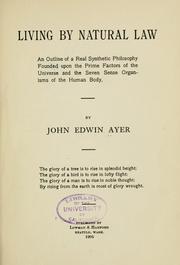 Living by natural law by John Edwin Ayer