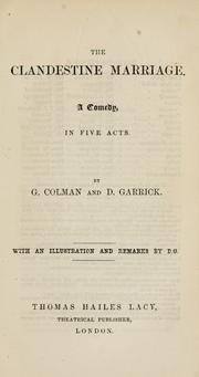 Cover of: The clandestine marriage by George Colman
