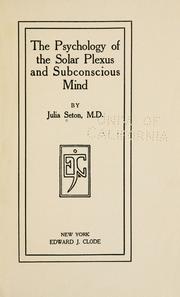 Cover of: The psychology of the solar plexus and subconscious mind