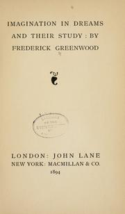 Cover of: Imagination in dreams and their study by Greenwood, Frederick