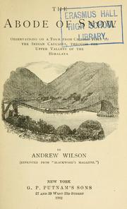 Cover of: The abode of snow by Wilson, Andrew, Andrew Wilson, Wilson, Andrew