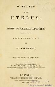 Cover of: Diseases of the uterus: a series of clinical lectures